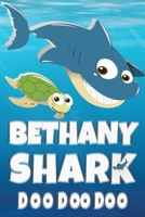 Bethany Shark Doo Doo Doo: Bethany Name Notebook Journal For Drawing Taking Notes and Writing, Personal Named Firstname Or Surname For Someone Called Bethany For Christmas Or Birthdays This Makes The  1707933154 Book Cover