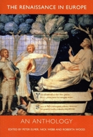 The Renaissance in Europe: An Anthology (Renaissance in Europe series)