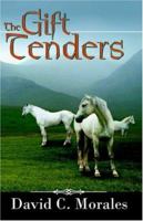 The Gift Tenders 0741424053 Book Cover