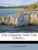 The Cresent And The Cross 1011916266 Book Cover
