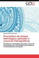 Pronostico de Sequia Hidrologica Aplicado a Cuencas Hidrograficas 3659010022 Book Cover