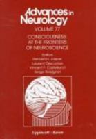 Consciousness: At the Frontiers of Neuroscience (Advances in Neurology) 0781715040 Book Cover