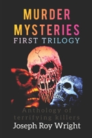Murder Mysteries: First Trilogy (JRW Horror Anthology Books) B0DWX3ZDYM Book Cover