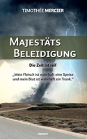 Majestätsbeleidigung: Die Zeit ist reif 3991317605 Book Cover