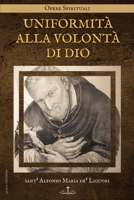 Uniformità alla Volontà di Dio: Seguito da Breve dottrina cristiana (Italian Edition) 2384554808 Book Cover