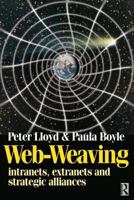 Web-Weaving: Intranets, Extranets and Strategic Alliances 0750638664 Book Cover