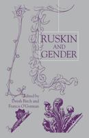 Ruskin and Gender 1349428906 Book Cover