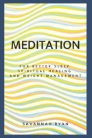 Meditation For Better Sleep, Healing and Weight Loss B092HLG4B2 Book Cover