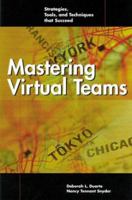 Mastering Virtual Teams: Strategies, Tools, and Techniques That Succeed (Jossey Bass Business and Management Series) 0787982806 Book Cover