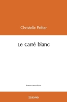 Le Carré blanc (French Edition) 2414420650 Book Cover