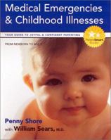 Medical Emergencies & Childhood Illnesses: Includes Your Child's Personal Health Journal (Parent Smart) 1896833187 Book Cover