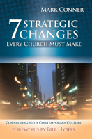 7 Strategic Changes Every Church Must Make 1593830513 Book Cover