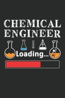 Chemical Engineer Loading...: Funny Chemical Engineer Lined journal paperback notebook 100 page, gift journal/agenda/notebook to write, great gift, 6 x 9 Notebook 1674260326 Book Cover