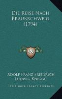 Die Reise Nach Braunschweig 1482598728 Book Cover