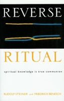 Reverse Ritual : Spiritual Knowledge Is True Communion 0880104872 Book Cover