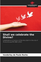 Shall we celebrate the Divine? 6209553753 Book Cover