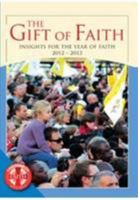 The Gift of Faith: Insights for the Year of Faith 1860827942 Book Cover