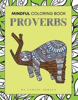 Proverbs: Mindful Coloring Book 3 (Mindful Coloring Books) B0CPPC1V3P Book Cover