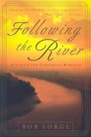 Following the River: A Vision for Corporate Worship 0970479166 Book Cover