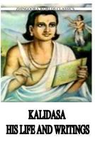 Kalidasa His Life And Writings 1478171502 Book Cover