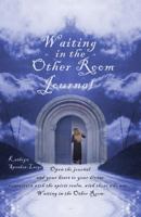 Waiting In The Other Room Journal 1441485740 Book Cover
