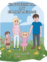 Happiness is...My Family and Me 1638859523 Book Cover