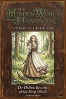 The Huldra (The Hidden World Handbook Series) B0GL37MWQK Book Cover