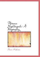 Florence Nightingale: A Biography 1023457490 Book Cover