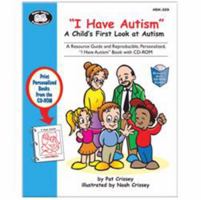 "I Have Autism" (A Child's First Look at Autism) 1586506013 Book Cover