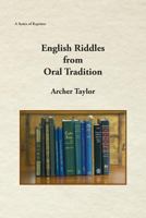 English Riddles from Oral Tradition 1888215704 Book Cover