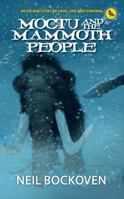 Moctu and the Mammoth People: Illustrated Edition 1644284227 Book Cover
