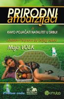 Prirodni Afrodizijaci: Ili Kako Pojacati Natalitet U Srbiji (Zdravom Hranom Do Boljeg Seksa) 1522962336 Book Cover