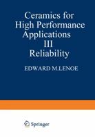 Ceramics for High-Performance Applications III: Reliability 1468439677 Book Cover