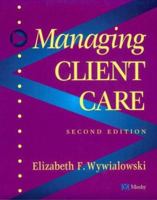 Managing Client Care 0801665299 Book Cover
