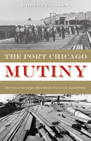 The Port Chicago Mutiny 1567430104 Book Cover