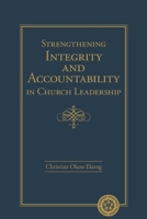 Strengthening Integrity and Accountability in Church Leadership 075866737X Book Cover