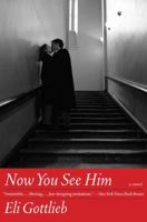 Now You See Him: A Novel 0061284645 Book Cover