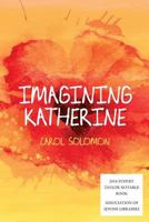 Imagining Katherine 0692486488 Book Cover