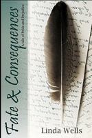 Fate and Consequences: A tale of Pride and Prejudice 1441400516 Book Cover