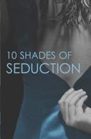 10 Shades of Seduction 077831703X Book Cover