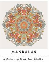 Mandala : Adult Coloring Book: Mandala : Coloring For Relax 1537464825 Book Cover