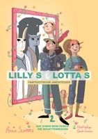 Lillys und Lottas fantastische Abenteuer 2: Auf einem Bein durch die Schattenregion 3756280675 Book Cover