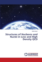 Structures of Nucleons and Nuclei in Low and High Density QCD 3659520462 Book Cover