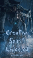 Creative Spirit Unlocked 9916862982 Book Cover