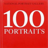 National Portrait Gallery: 100 Portraits 1855147009 Book Cover