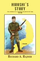 Hiroshi's Story-The Journals of a Japanese Soldier in Viet Nam, 1941–1968 1641824417 Book Cover