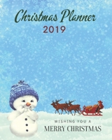 2019 Christmas Holiday Planner: Journal Organizer for Busy People, Expense Tracker, Accessories, New Year's Eve Celebration Notebook, Wedding Plans 1704043972 Book Cover