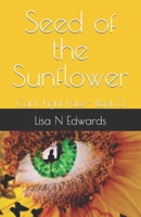 Seed of the Sunflower: Can't Fight Fate - Book 3 B08K4K1T85 Book Cover