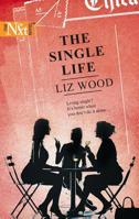 The Single Life (Harlequin Next) 0373880898 Book Cover