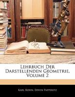 Lehrbuch Der Darstellenden Geometrie, Volume 2 1142543218 Book Cover